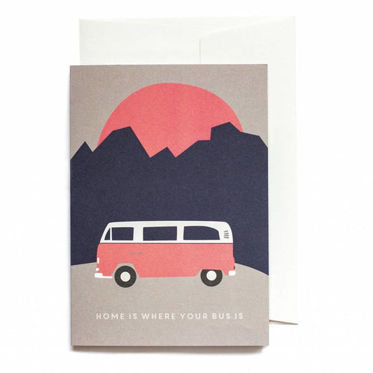 Greeting card Home is where your Bus is