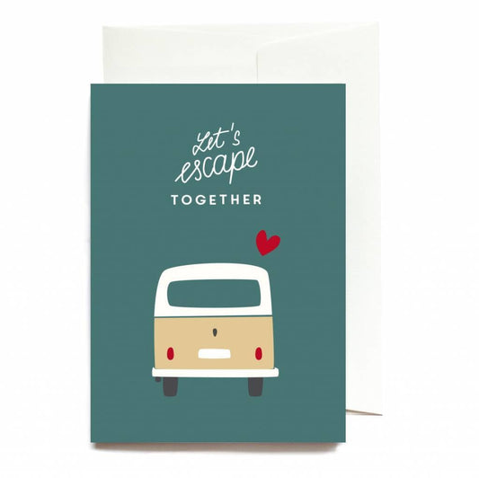 Greeting card Let's escape together