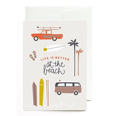 Greeting card Life is better at the Beach