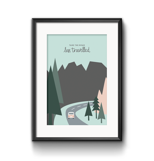 Art Print Take the Road less travelled